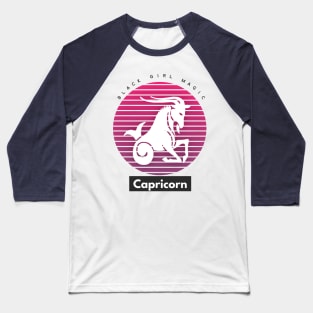 Capricorn Black Girl Magic Baseball T-Shirt